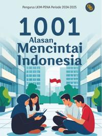 Gambar Detak Pustaka - 1001 Alasan Mencintai Indonesia dari Detak Pustaka Kab. Lamongan 2 Tokopedia