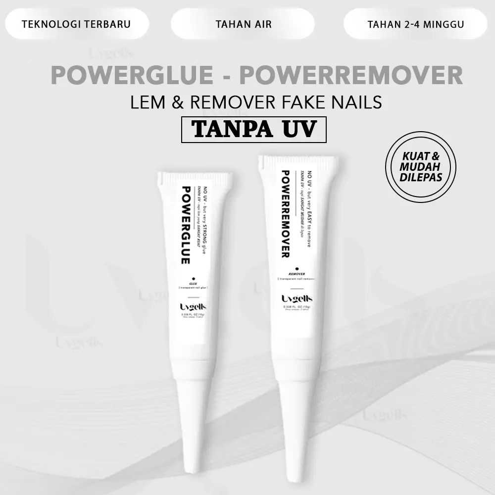 PERTAMA DI INDONESIA - Powerglue & Powerremover Uvgells TANPA UV / Lem kuku / Lem extension / Remover Nail Extension / remover nail gel / Lem fake nails / Lem nail extension / Lem nail tip / Lem press on nails