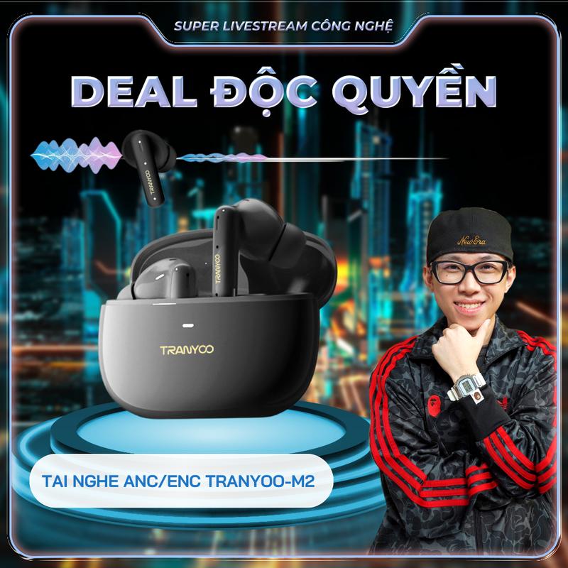 TRANYOO X LINHAN Tai Nghe Bluetooth 5.4 ANC Và ENC Công Nghệ T-M2 Thế Hệ Mới Chống Ồn Kháng Nước IPX5 Chức Năng Nghe Gọi Chơi Game Thời Lượng Pin Lên Đến 7 Giờ - Bảo Hành Chính Hãng Nhét Tai Nghe Nhạc Earphone di động trong tai tai nghe