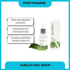 Perawatan Kuku Kaki dengan Auralux Nail Serum - Obat Cantengan dan Jamur Kuku Kaki (ORIGINAL)