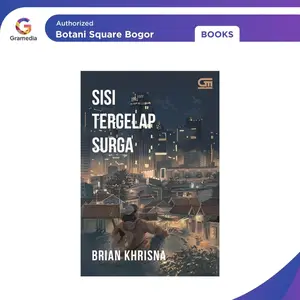 Gramedia Bogor - Novel Sisi Tergelap Surga By Brian Krishna