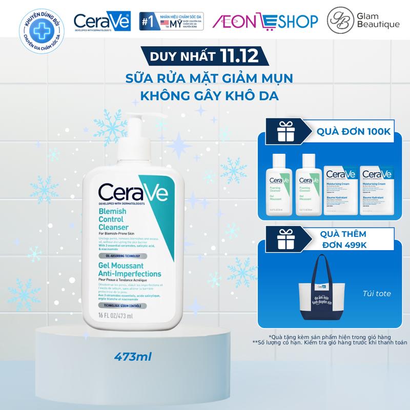 Sữa Rửa Mặt CeraVe Sạch Sâu Cho Da Dầu Mụn Blemish Control 236ml 473ml Glam Beautique