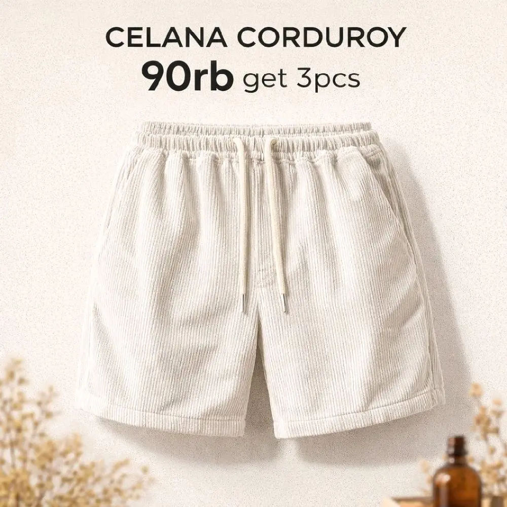 CORDUROY CELANA PENDEK BAHAN CORDUROY PREMIUM DEWASA UNISEX PAKET 3 CELANA 100 RIBUAN Shorts Santai Melar Lembut