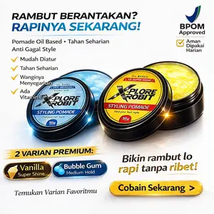 X-PLORE ROBIT STYLING POMADE OIL BASED – SUPER SHINE & MEDIUM (50gr) - TERDAFTAR BPOM Minyak Rambur Anti Lepek dan Kering Haircare Treatment Perawatan