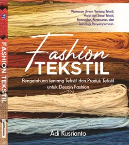 Buku Fashion Tekstil - Pengetahuan tentang tekstil dan Produk Tekstil