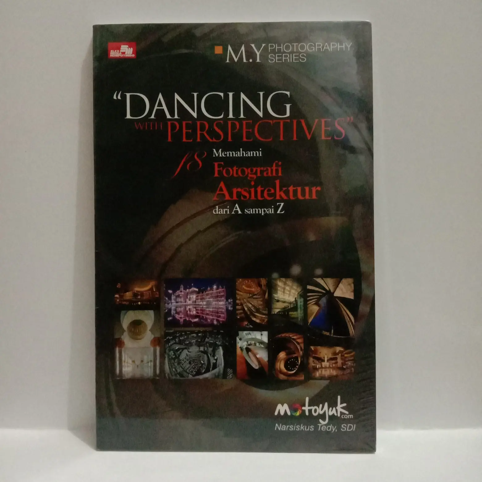 Buku DANCING WITH PERSPECTIVES MEMAHAMI FOTOGRAFI ARSITEKTUR DARI A-Z