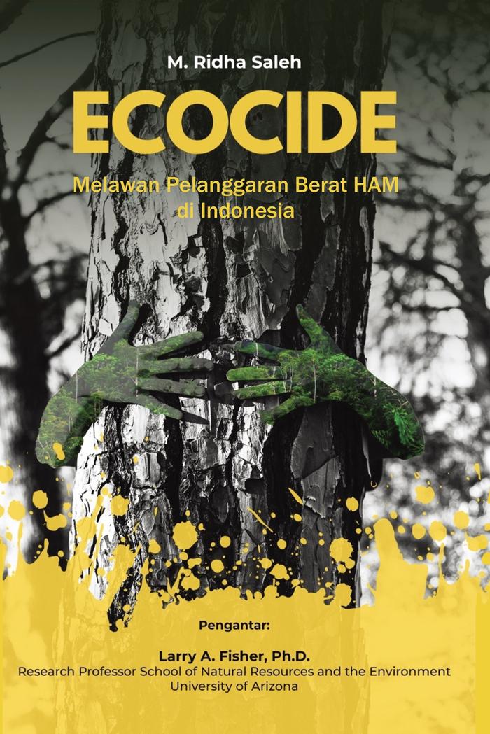 Gambar ECOCIDE - MELAWAN PELANGGARAN BERAT HAM DI INDONESIA dari Rayyana Komunikasindo Jakarta Timur Tokopedia