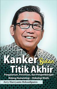 Gambar KANKER BUKAN TITIK AKHIR dari Rayyana Komunikasindo Jakarta Timur 1 Tokopedia