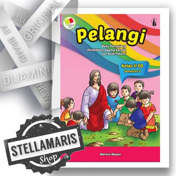 Gambar Buku Pelajaran Anak PELANGI SD Kelas II Semester 2 - Penerbit Kanisius dari Stella Maris Shop Kota Depok Tokopedia