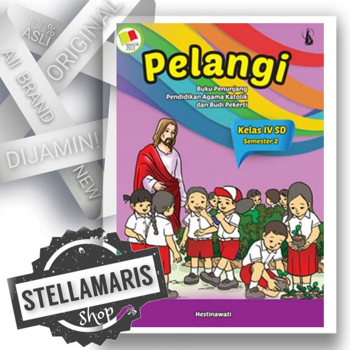 Gambar Buku Pelajaran Anak PELANGI SD Kelas IV Semester 2 - Penerbit Kanisius dari Stella Maris Shop Kota Depok Tokopedia