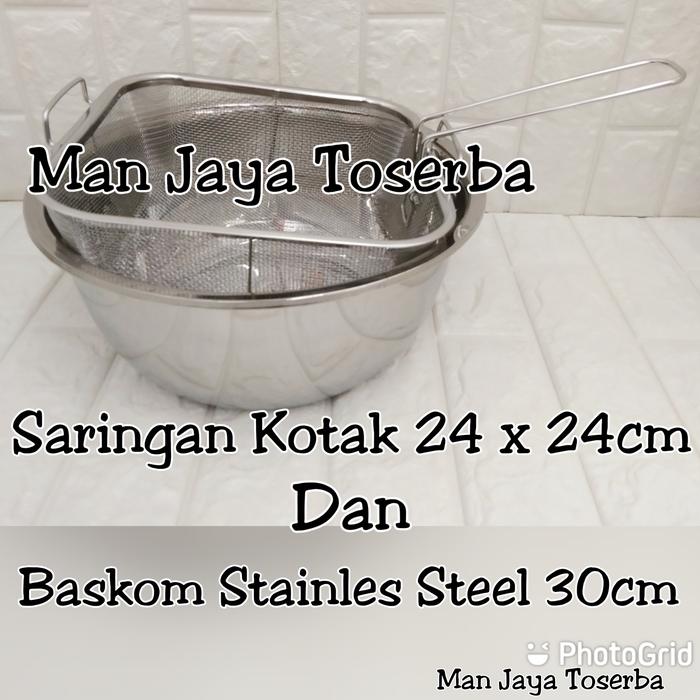 Gambar Saringan Kotak 24 x 24cm dan Baskom 30cm Stainles steel dari Man Jaya Toserba Kota Tangerang Tokopedia