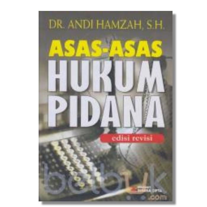 Gambar BUKU ASAS ASAS HUKUM PIDANA REVISI ORIGINAL RINEKA CIPTA dari saddega olshop Kota Administrasi Jakarta Timur Tokopedia