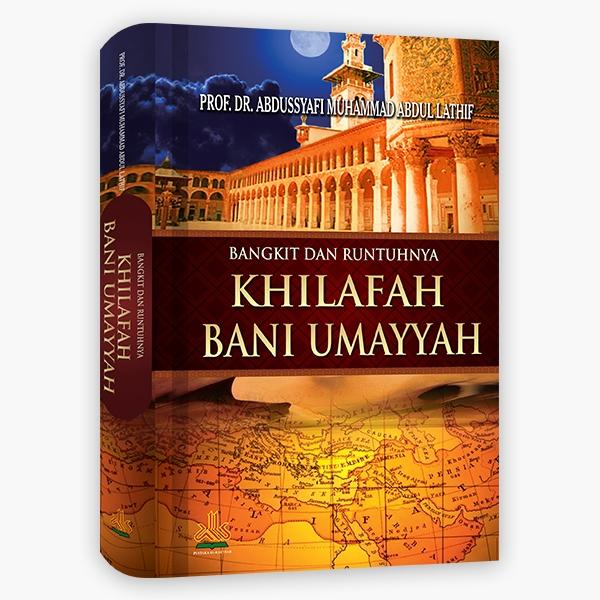 Gambar Bangkit dan Runtuhnya khilafah bani umayyah dari cinta buku 85 Kota Administrasi Jakarta Utara Tokopedia