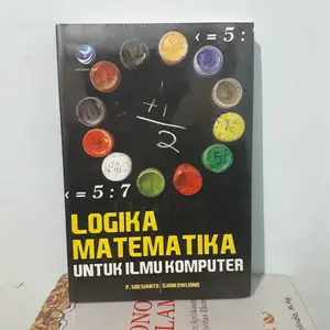 logika matematika untuk ilmu komputer F.soesianto