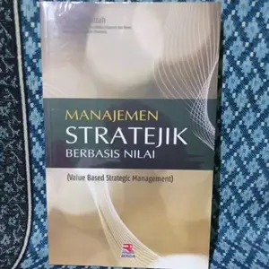 Manajemen Stratejik Berbasis Nilai. By Nanang Fattah