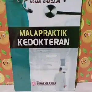 MALAPRAKTIK KEDOKTERAN. by Adami Chazawi
