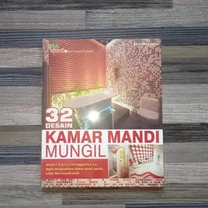 32 DESAIN KAMAR MANDI MUNGIL Oleh: Dany Maximus