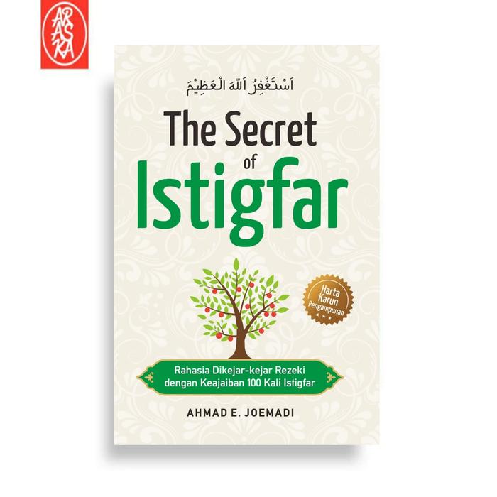 Gambar THE SECRET OF ISTIGFAR: Rahasia Dikejar-kejar Rezeki dengan Keajaiban dari Araska Publisher Kab. Bantul Tokopedia