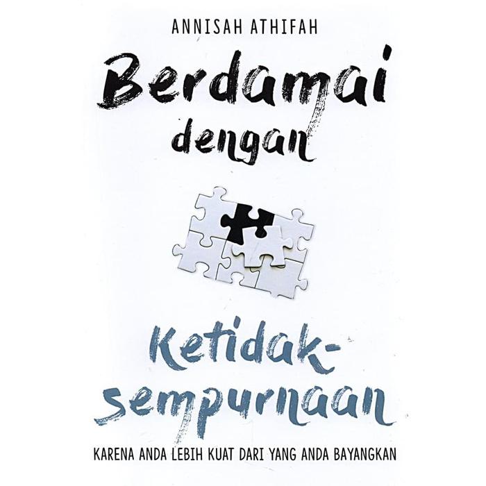 Gambar Berdamai Dengan Ketidaksempurnaan - Annisah Athifah - Psikologi Corner dari Republikfiksi Kota Administrasi Jakarta Selatan Tokopedia
