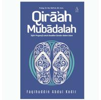 Gambar Qiraah Mubadalah: Tafsir Progresif untuk Keadilan Gender dalam Islam dari Warung Rahima Jakarta Selatan 4 Tokopedia