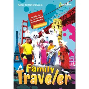 Buku Family Traveler - Agnes Tri Harjaningrum