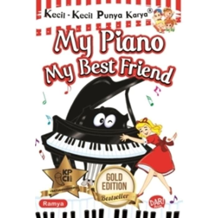 Gambar Buku Anak KKPK: My Piano My Best Friend - New -  Novel Karya Penulis Cilik dari Mizanstore Jakarta Kota Depok Tokopedia