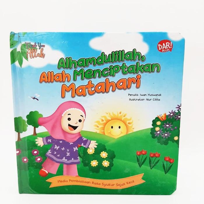 Gambar Dar Mizan Buku Anak BBW Tya Alhamdulillah Allah Menciptakan Matahari Boardbook dari Mizanstore Jakarta Kota Depok Tokopedia