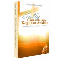 Gambar Sally, Cinta Dalam Kegilaan Anakku dari Lentera Hati Store Kota Tangerang Selatan 1 Tokopedia
