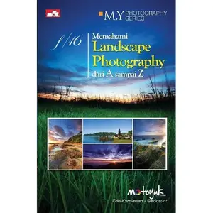 Buku Fotografi - Memahami Landscape Photography A - Z