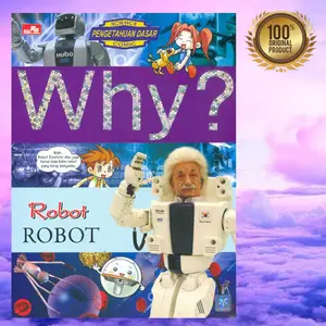 BUKU WHY ? ROBOT / original