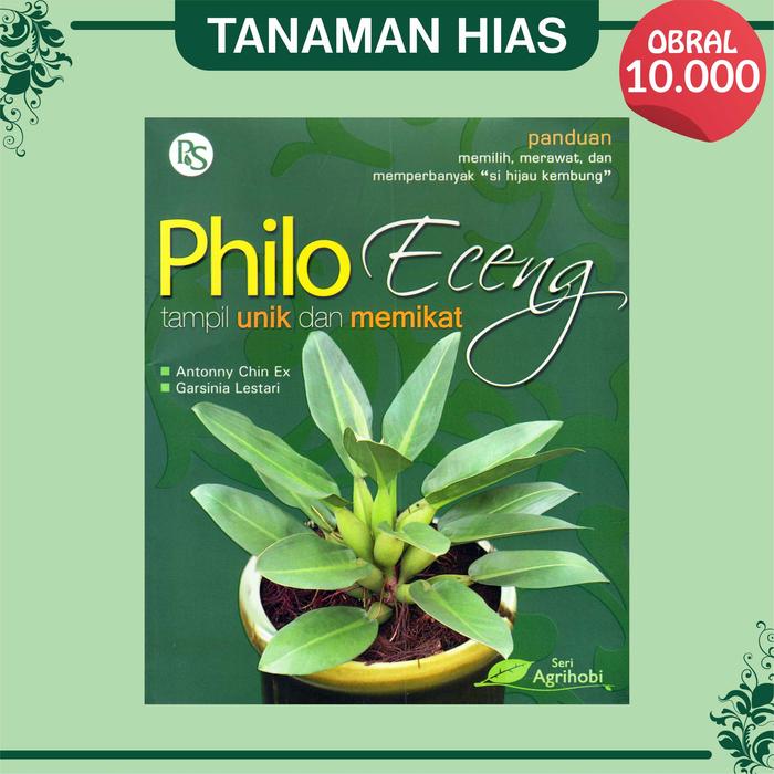 Gambar BUKU OBRAL ANEKA TANAMAN HIAS ORIGINAL |4| Rp. 10.000 - Philo eceng dari Pustaka Baru Press Kab. Bantul 4 Tokopedia
