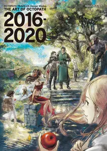 Octopath Traveler Design Artbook – The Art Of Octopath 2016-2020