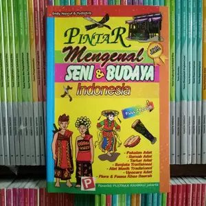 BUKU PINTAR MENGENAL SENI DAN BUDAYA INDONESIA