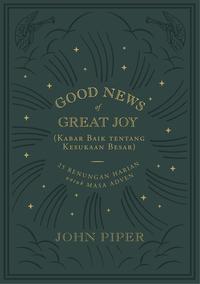 Gambar Good News of Great Joy (Kabar Baik tentang Kesukaan Besar) dari Literatur Perkantas Jatim Kota Surabaya 2 Tokopedia