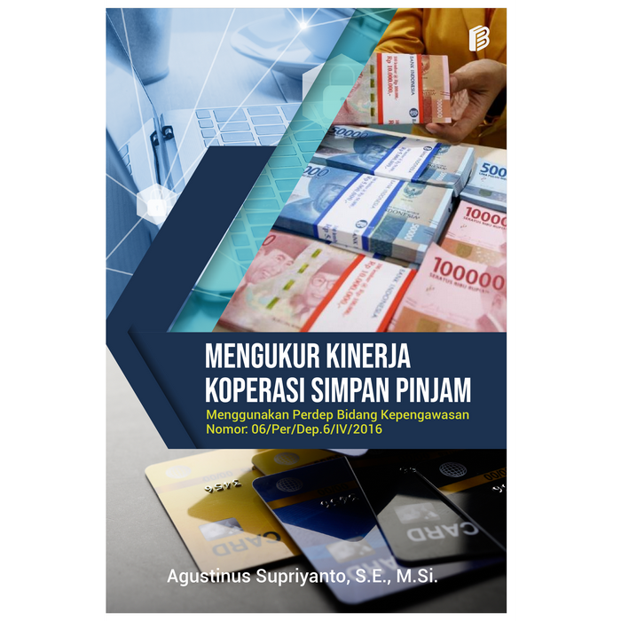 Gambar Mengukur Kinerja Koperasi Simpan Pinjam: Menggunakan Perdep Bidang Kep dari bintangsemestabook Kab. Sleman Tokopedia