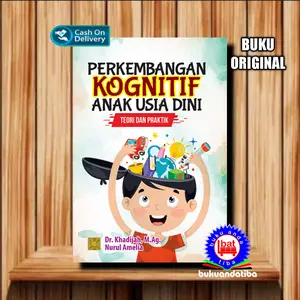 Perkembangan Kognitif Anak Usia Dini Teori Dan Praktik - Dr.Khadijah