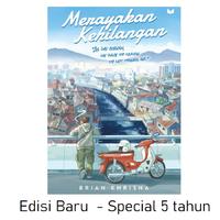 Gambar Merayakan Kehilangan Buku Novel Roman Brian Khrisna Media Kita dari Sahabat Buku Anak Kab. Tangerang 2 Tokopedia