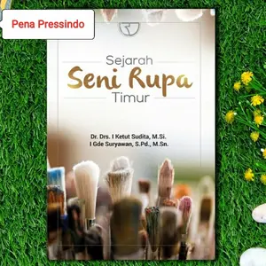Sejarah Seni Rupa Timur - I Ketut Sudita dan I Gede Suryawan