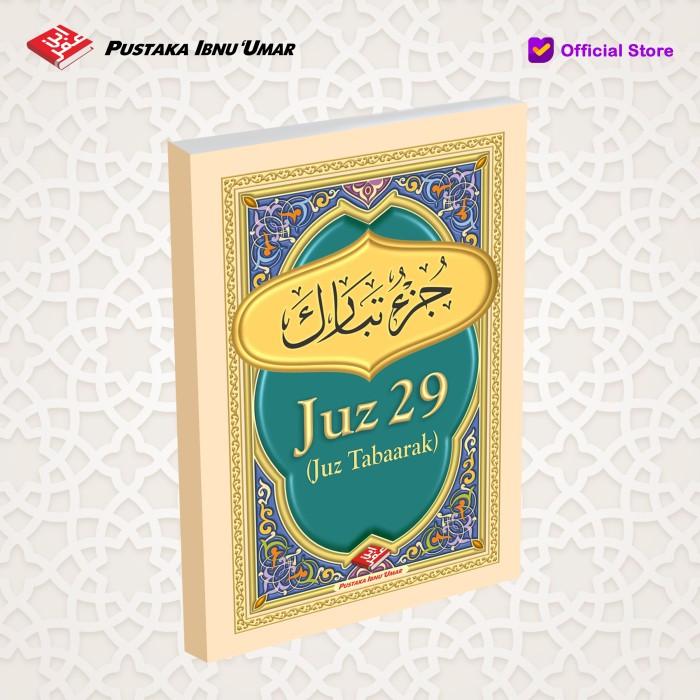 Gambar JUZ 29 (JUZ TABAARAK) UKURAN BESAR dari Pustaka Ibnu Umar Kota Administrasi Jakarta Timur Tokopedia