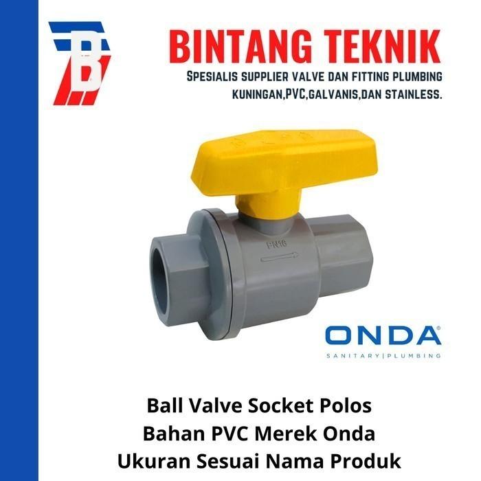 Gambar Ball Valve / Stop Kran 2 1/2" inch PVC Onda dari Bintang Teknik Toko Kota Administrasi Jakarta Barat Tokopedia