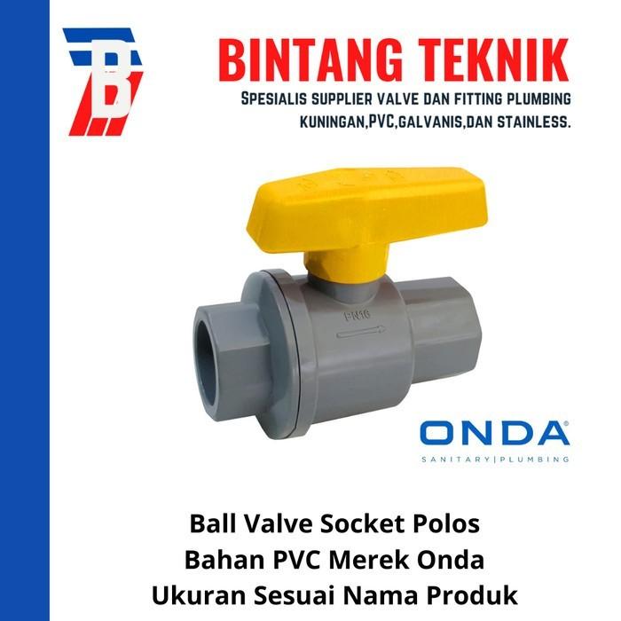 Gambar Ball Valve / Stop Kran 1 1/4" inch PVC Onda dari Bintang Teknik Toko Kota Administrasi Jakarta Barat Tokopedia