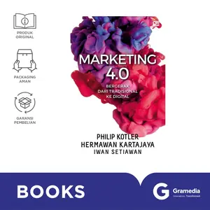MARKETING 4.0: BERGERAK DARI TRADISIONAL KE DIGITAL
