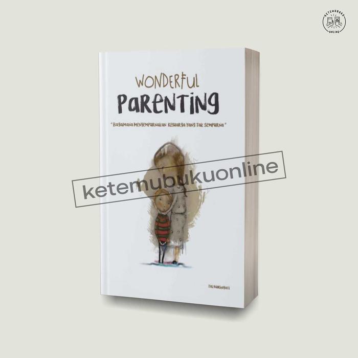 Gambar WONDERFUL PARENTING dari KETEMUBUKUONLINE Kab. Sleman Tokopedia