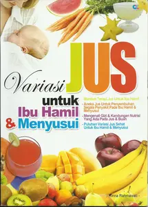 Variasi Jus Untuk Ibu Hamil & Menyusui Rinna Rahmawati