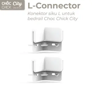 Choc Chick CITY L-Connector untuk Instalasi L Pagar Kasur Bedrail Anak