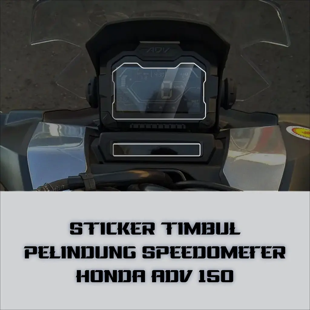 sticker pelindung speedometer spidometer Honda adv 150 variasi