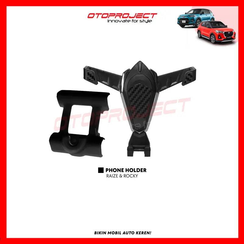 PHONE HOLDER RAIZE DAN ROCKY 3