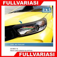 Gambar Paket Garnish Lampu Depan Belakang BRIO 2018-2021 Blacktivo Hitam Doff dari Full Variasi Jakarta Kota Administrasi Jakarta Timur 1 Tokopedia