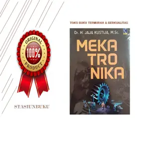 BUKU ORI MEKATRONIKA - Dr. H. JAJA KUSTIJA, M.Sc. - REFIKA