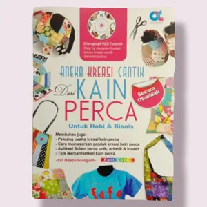 Buku Aneka Kreasi Cantik Dari Kain Perca